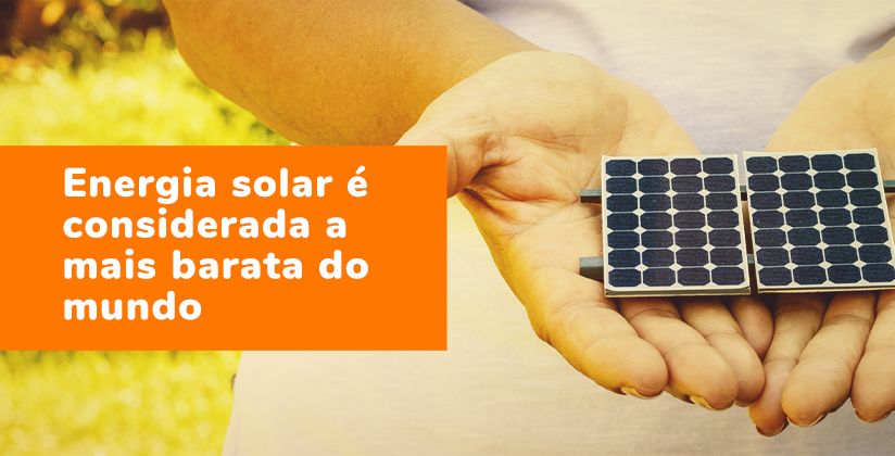 Energia solar é considerada a mais barata do mundo